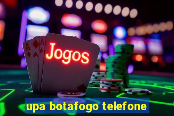 upa botafogo telefone